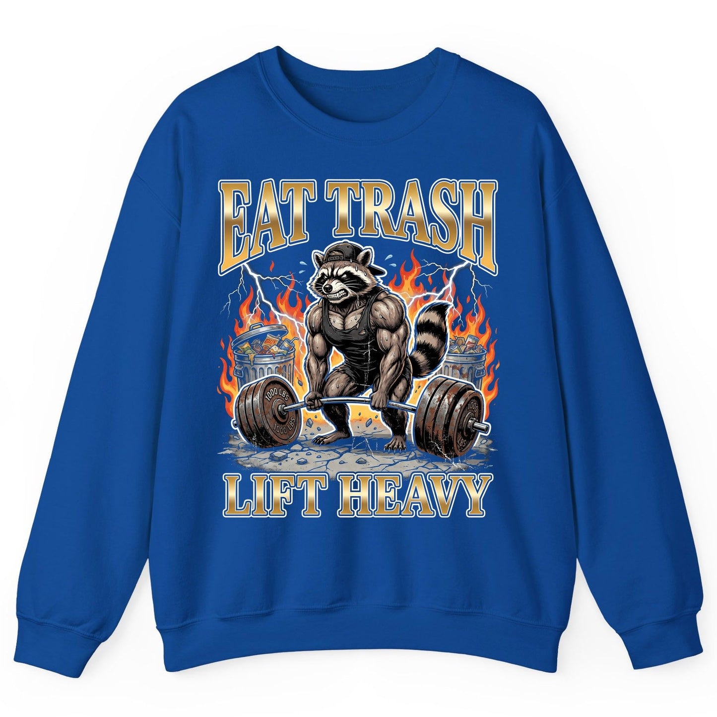 Eat Trash Lift Heavy weightlifting raccoon Sweatshirt Royal product mockup