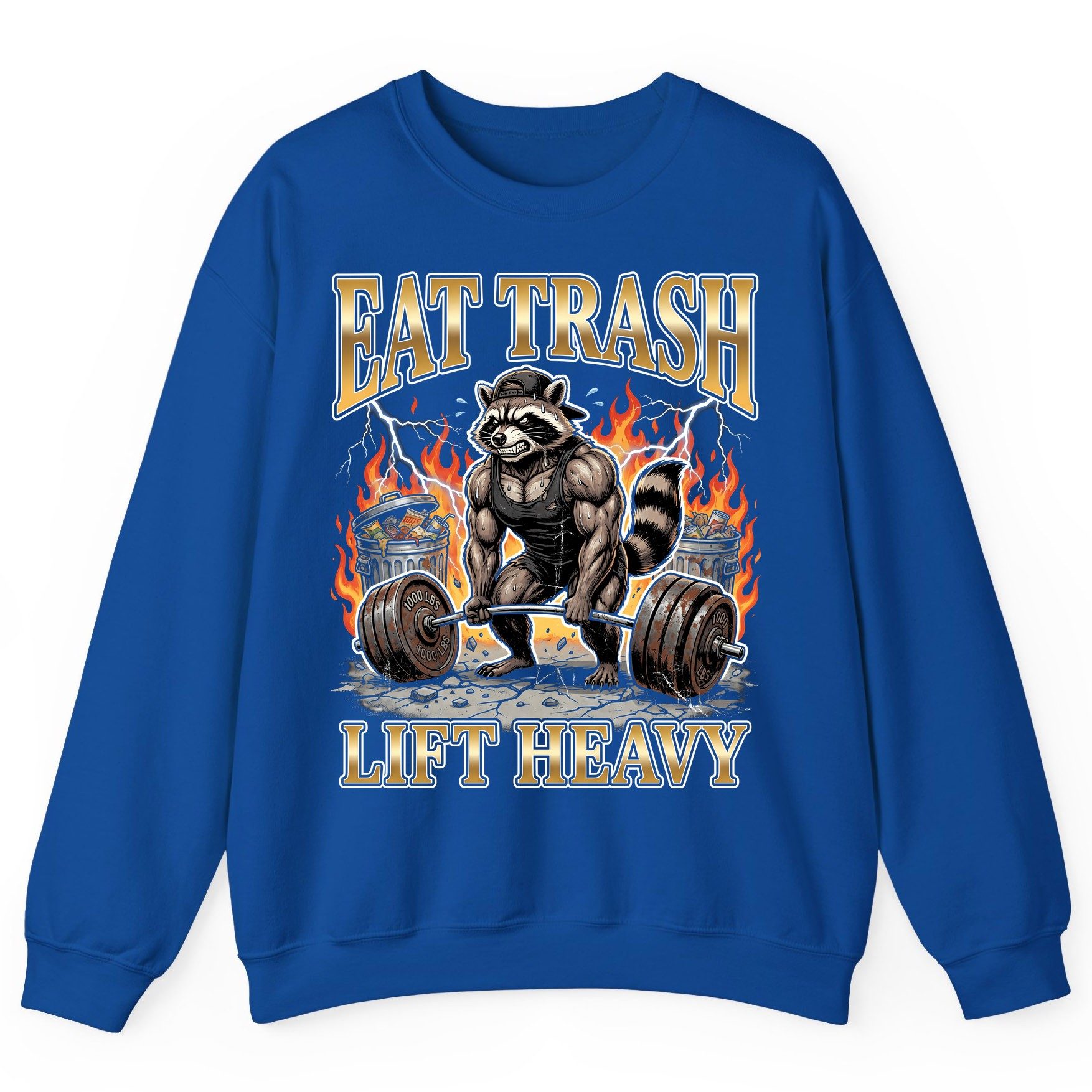 Eat Trash Lift Heavy weightlifting raccoon Sweatshirt Royal product mockup