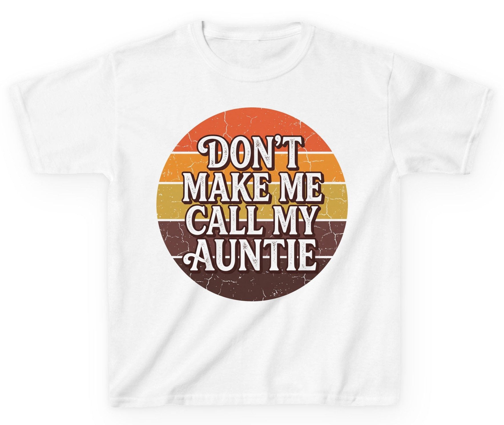 Don't Make Me Call My Auntie auntie Youth T-Shirt White product mockup