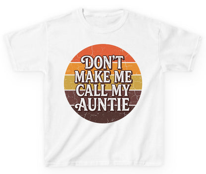 Don't Make Me Call My Auntie auntie Youth T-Shirt White product mockup