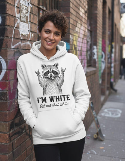 I'M WHITE but Not That White Funny Raccoon Hoodie - lifestyle model mockup - White