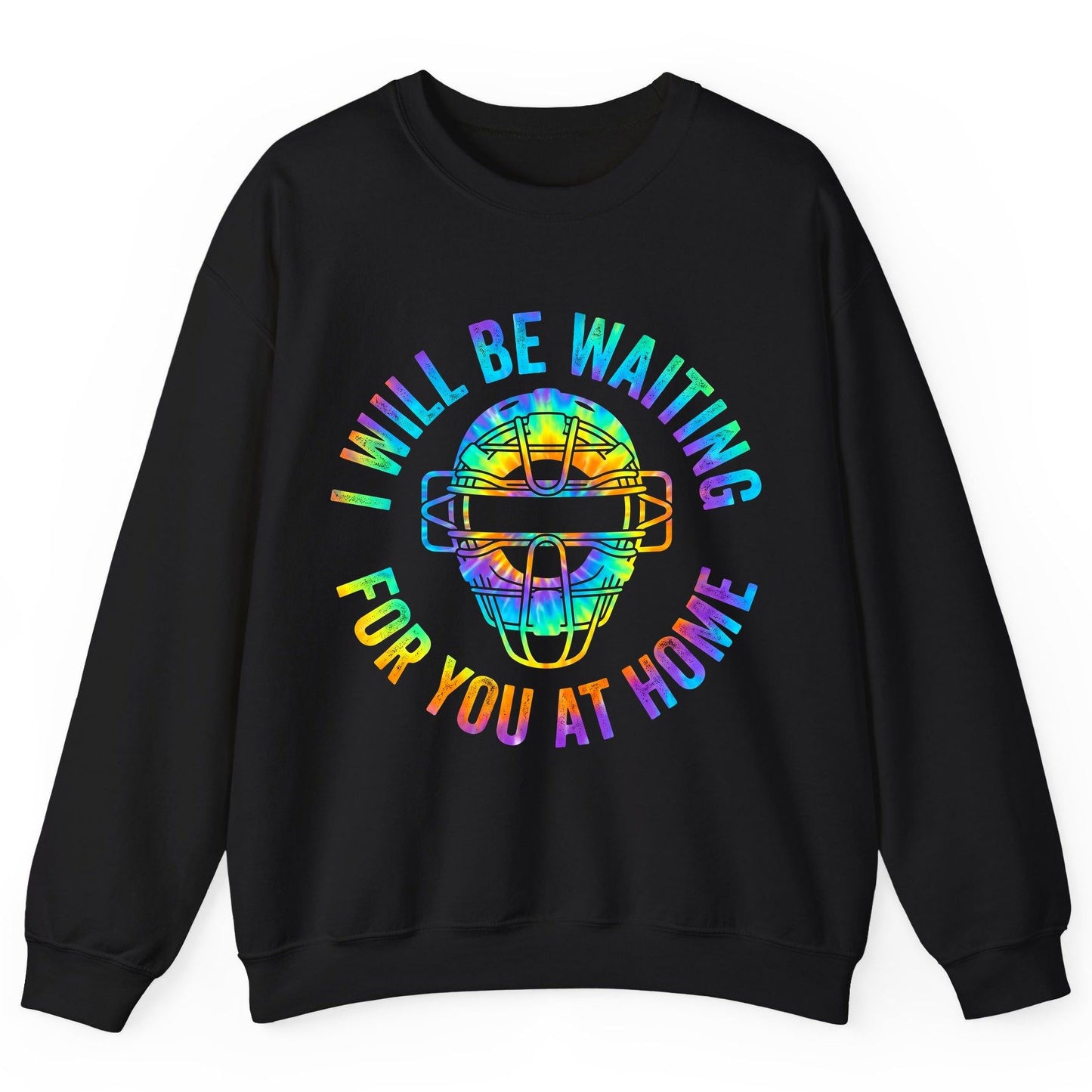 I Will Be Waiting for You at Home baseball catcher Sweatshirt Black product mockup