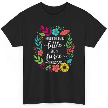 Though She Be but Little She Is Fierce - Shakespeare empowerment T-Shirt Black product mockup