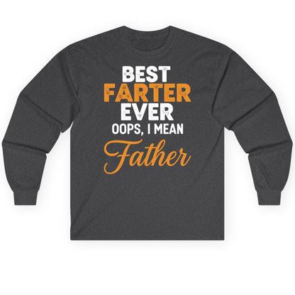 Best Farter Ever Oops, I Mean Father fatherhood humor Long Sleeve Tee Dark Heather product mockup