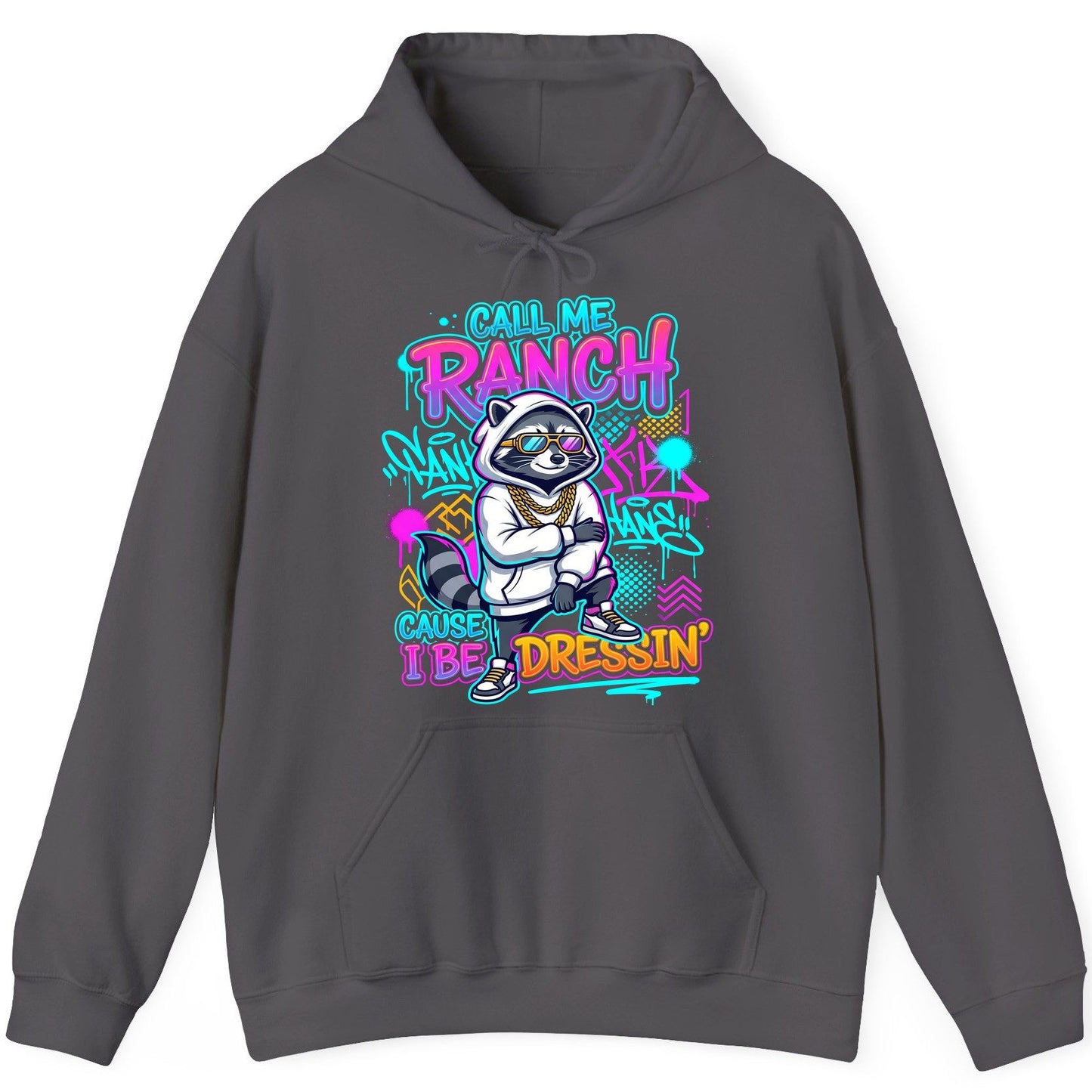 Call Me Ranch Cause I Be Dressin' raccoon Hoodie Charcoal product mockup