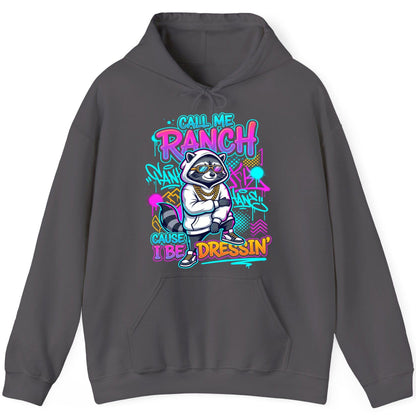 Call Me Ranch Cause I Be Dressin' raccoon Hoodie Charcoal product mockup