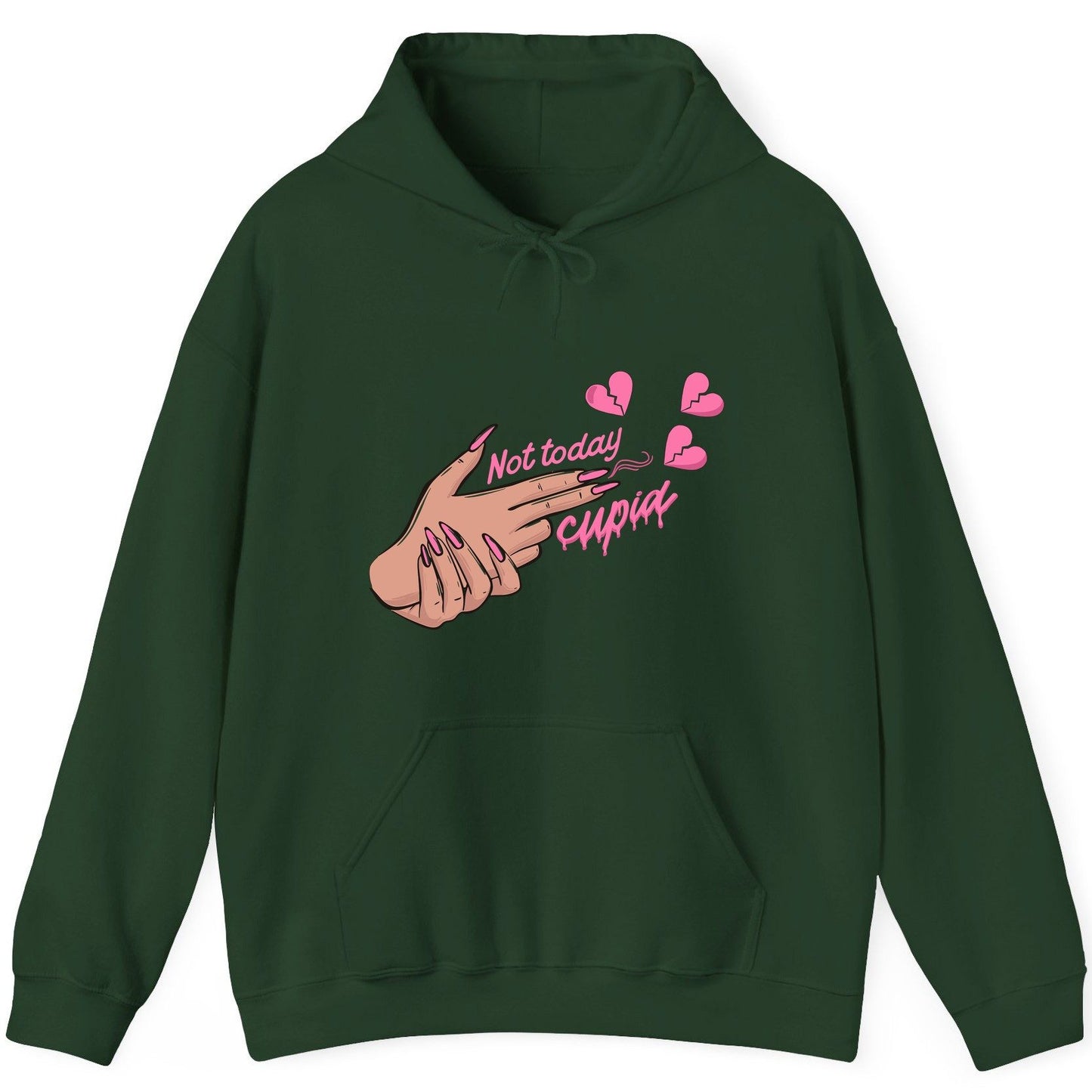Not Today Cupid anti-Valentine's Day Hoodie Forest Green product mockup