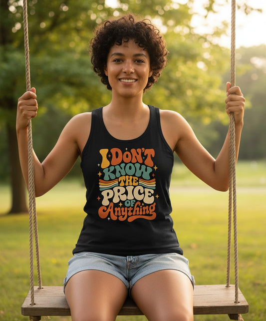 I DON'T KNOW THE PRICE OF Anything Tank Top - lifestyle model mockup - Black
