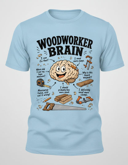 Woodworker Brain Funny Woodworking T-Shirt - product mockup - Light Blue