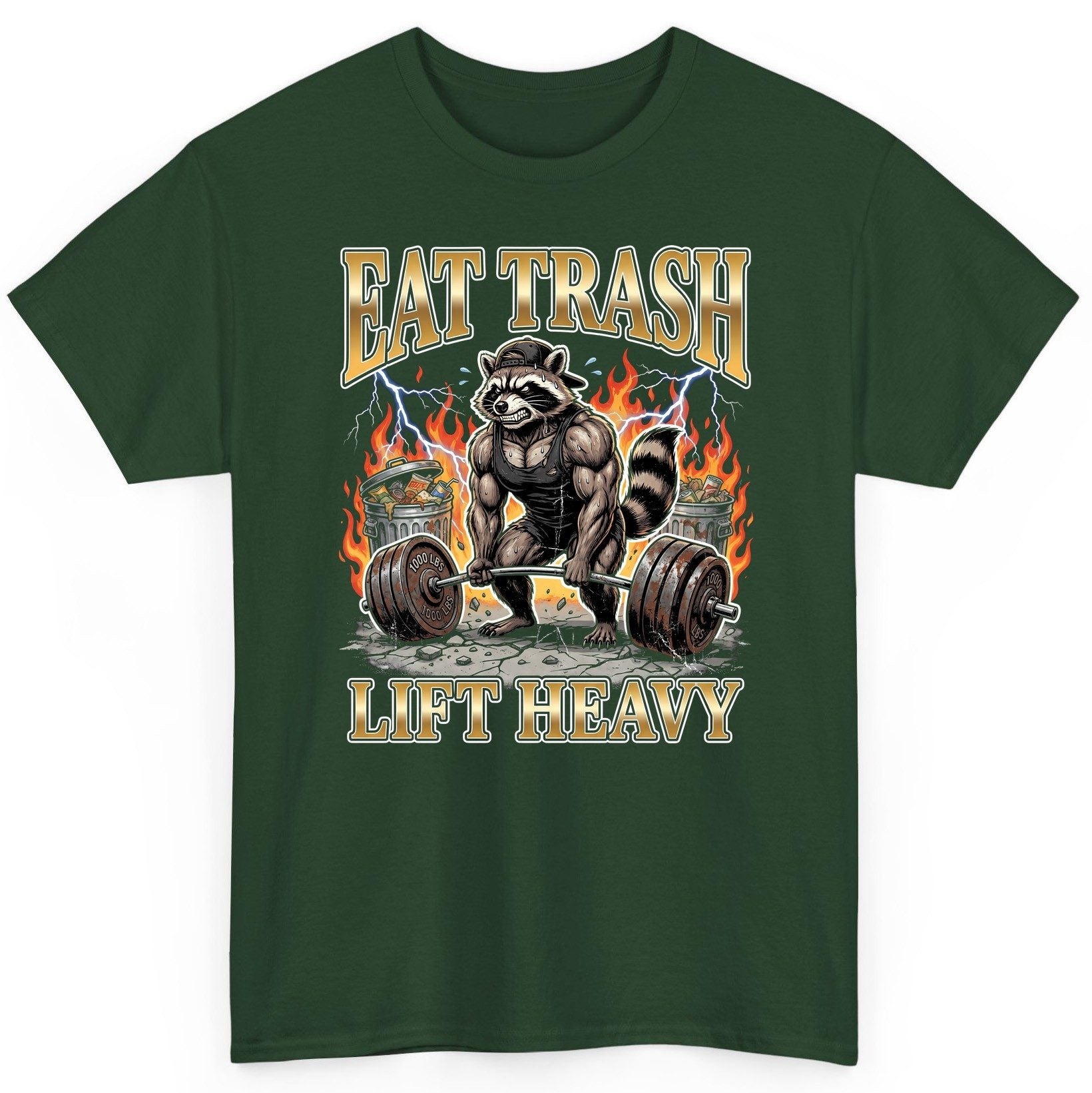 Eat Trash Lift Heavy weightlifting raccoon T-Shirt Forest Green product mockup