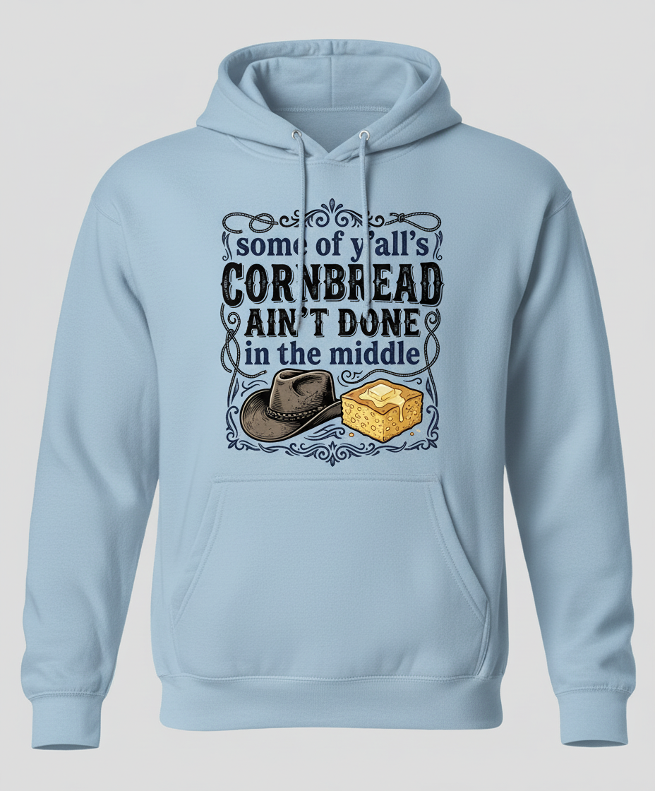Cornbread Ain't Done In The Middle Funny Southern Quote Hoodie - Light Blue