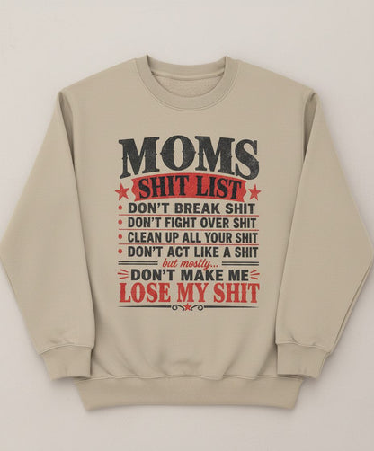 DON'T MAKE ME LOSE MY SHIT Sweatshirt - product mockup - Sand