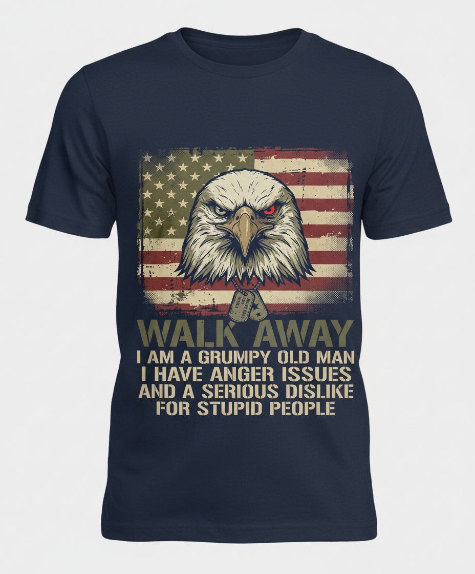 Walk Away I Am A Grumpy Old Man Eagle American Flag T-Shirt - Navy