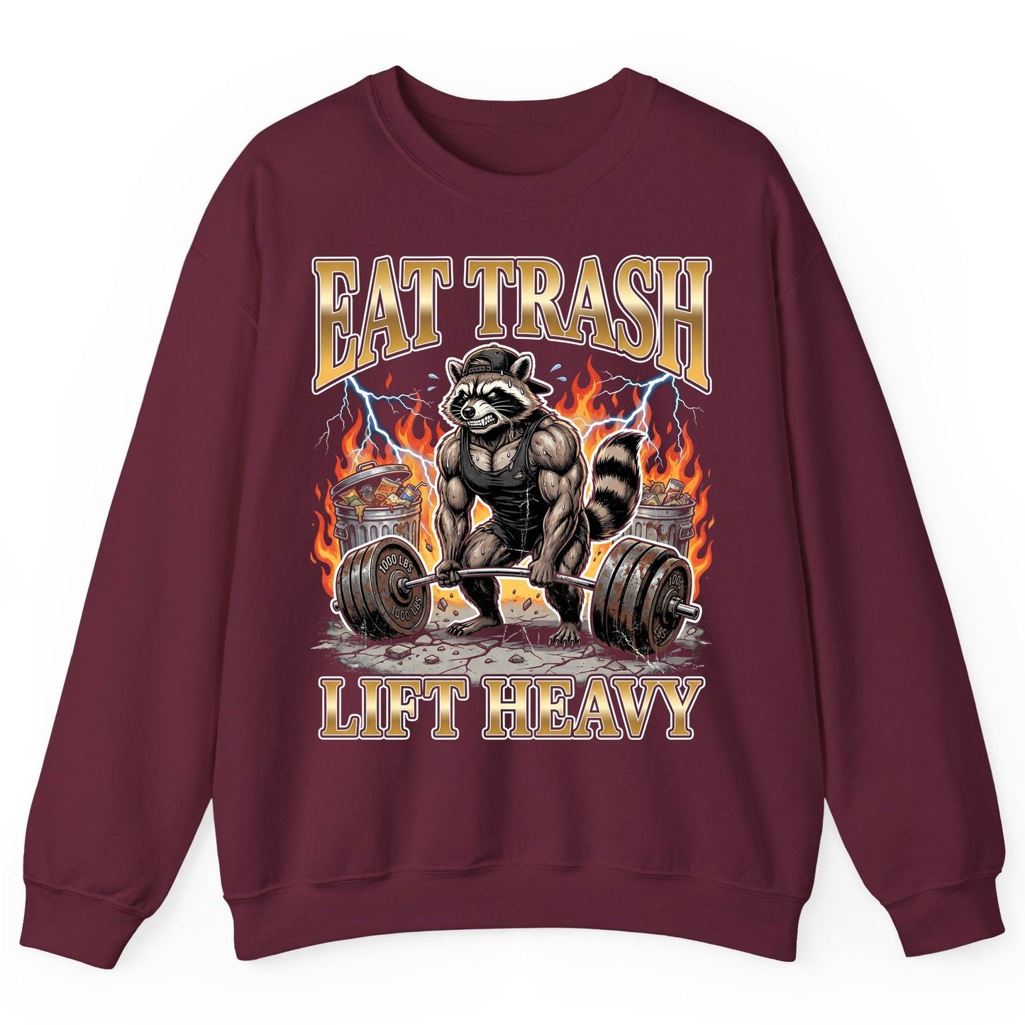 Eat Trash Lift Heavy weightlifting raccoon Sweatshirt Maroon product mockup