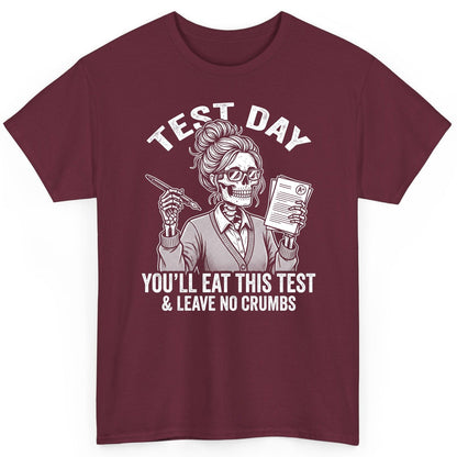 You'll Eat This Test & Leave No Crumbs Funny Day T-Shirt - product mockup - Maroon