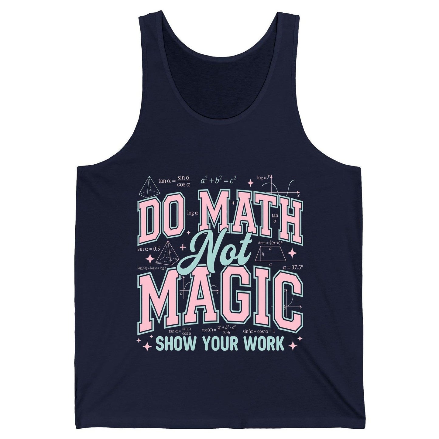 Do Math Not Magic Show Your Work Retro Teachers Tank Top - product mockup - Navy