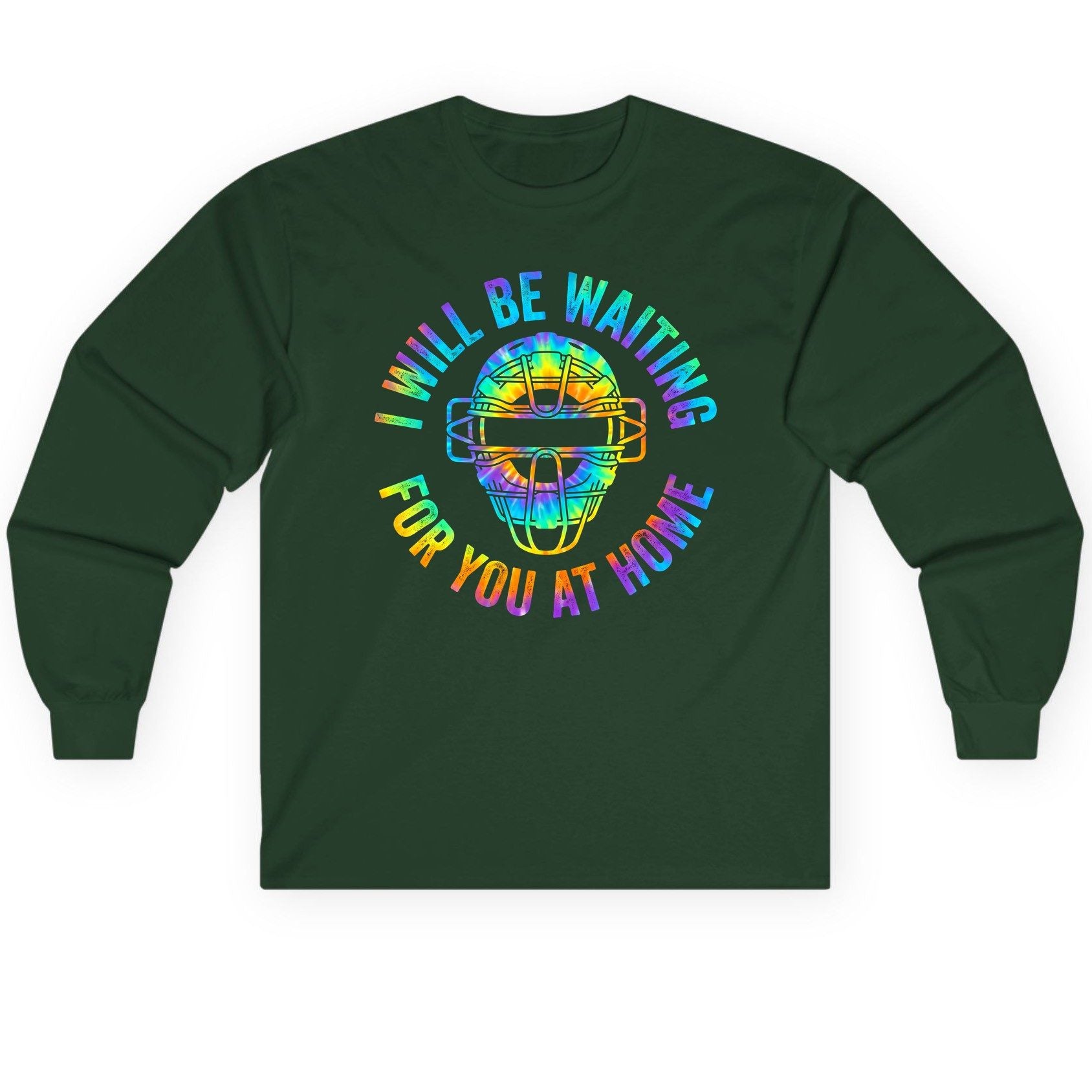I Will Be Waiting for You at Home baseball catcher Long Sleeve Tee Forest Green product mockup