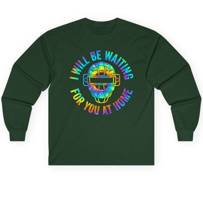 I Will Be Waiting for You at Home baseball catcher Long Sleeve Tee Forest Green product mockup