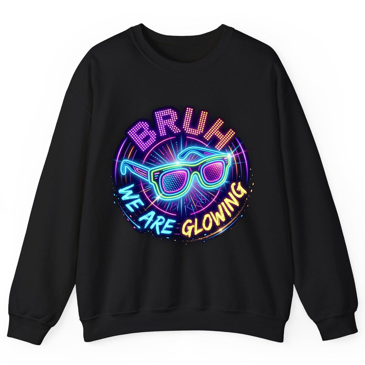 BRUH WE ARE GLOWING Neon Party Sweatshirt Black product mockup