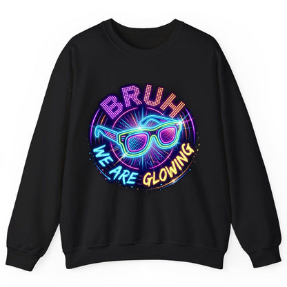 BRUH WE ARE GLOWING Neon Party Sweatshirt Black product mockup