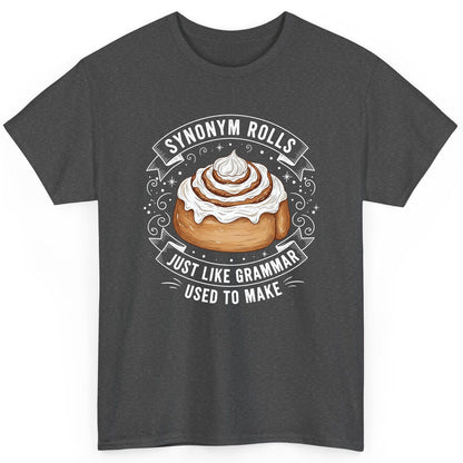Synonym Rolls Just Like Grammar Used to Make grammar pun T-Shirt Dark Heather product mockup