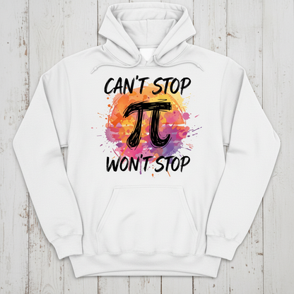 Can't Stop Won't Stop Pi Symbol Math Pun Hoodie - White