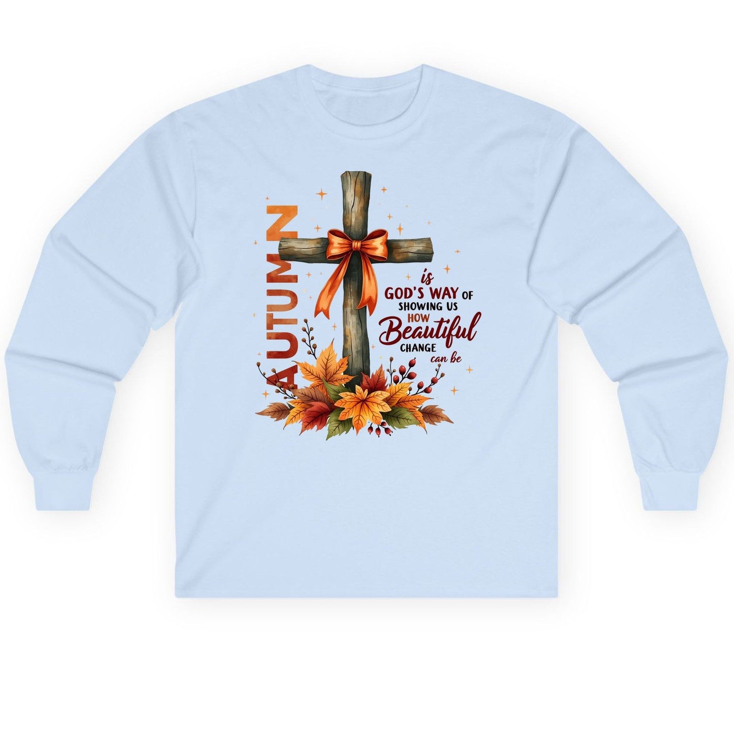 Autumn Is God's Way of Showing US How Beautiful Change Can Be christian autumn Long Sleeve Tee Light Blue product mockup