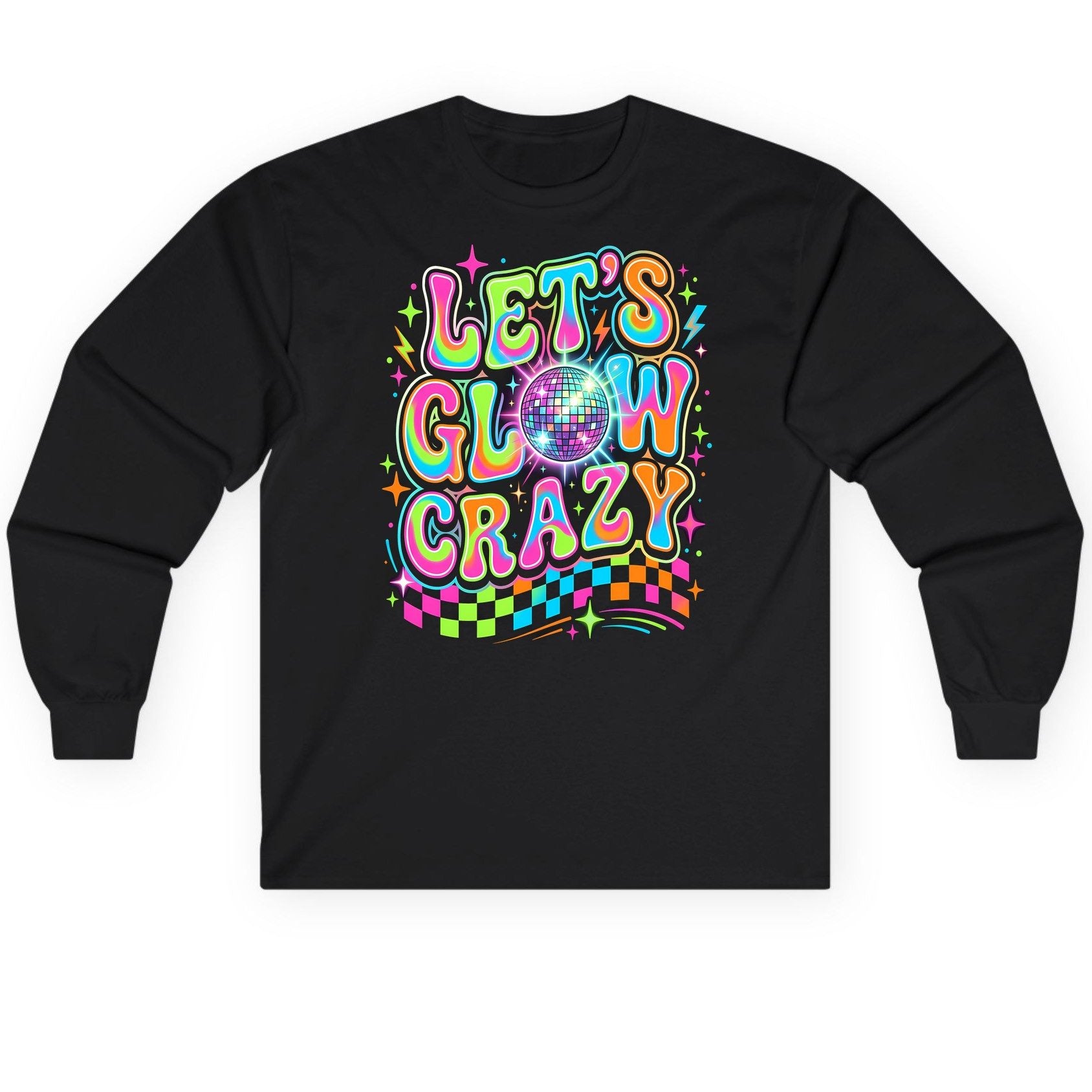 Let's Glow Crazy Retro Party Long Sleeve Tee - product mockup - Black
