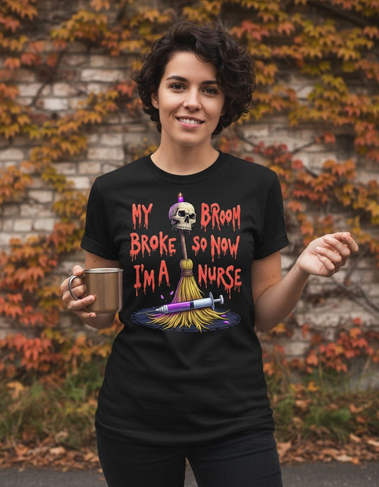 My Broom Broke So Now I'm a Nurse Halloween nurse T-Shirt Black lifestyle mockup