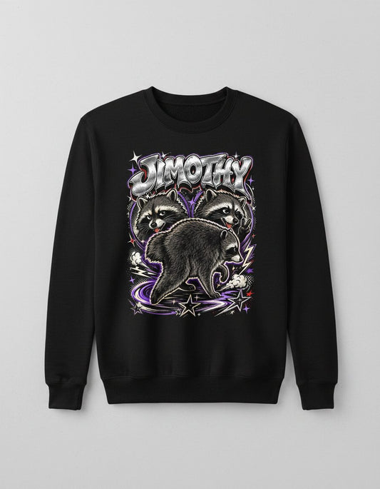 Jimothy Funny Raccoon Sweatshirt - product mockup - Black