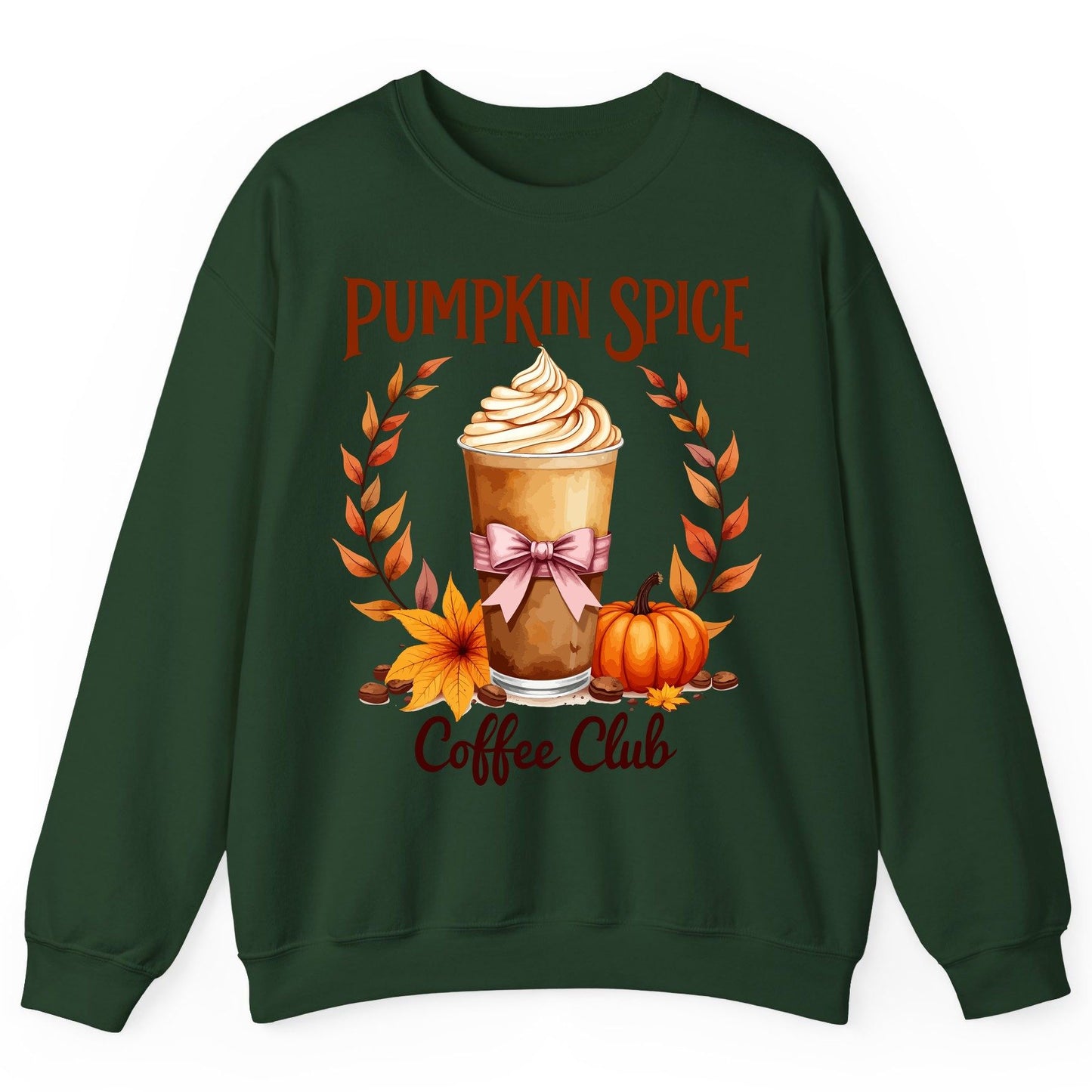 Pumpkin Spice Coffee Club pumpkin spice latte Sweatshirt Forest Green product mockup