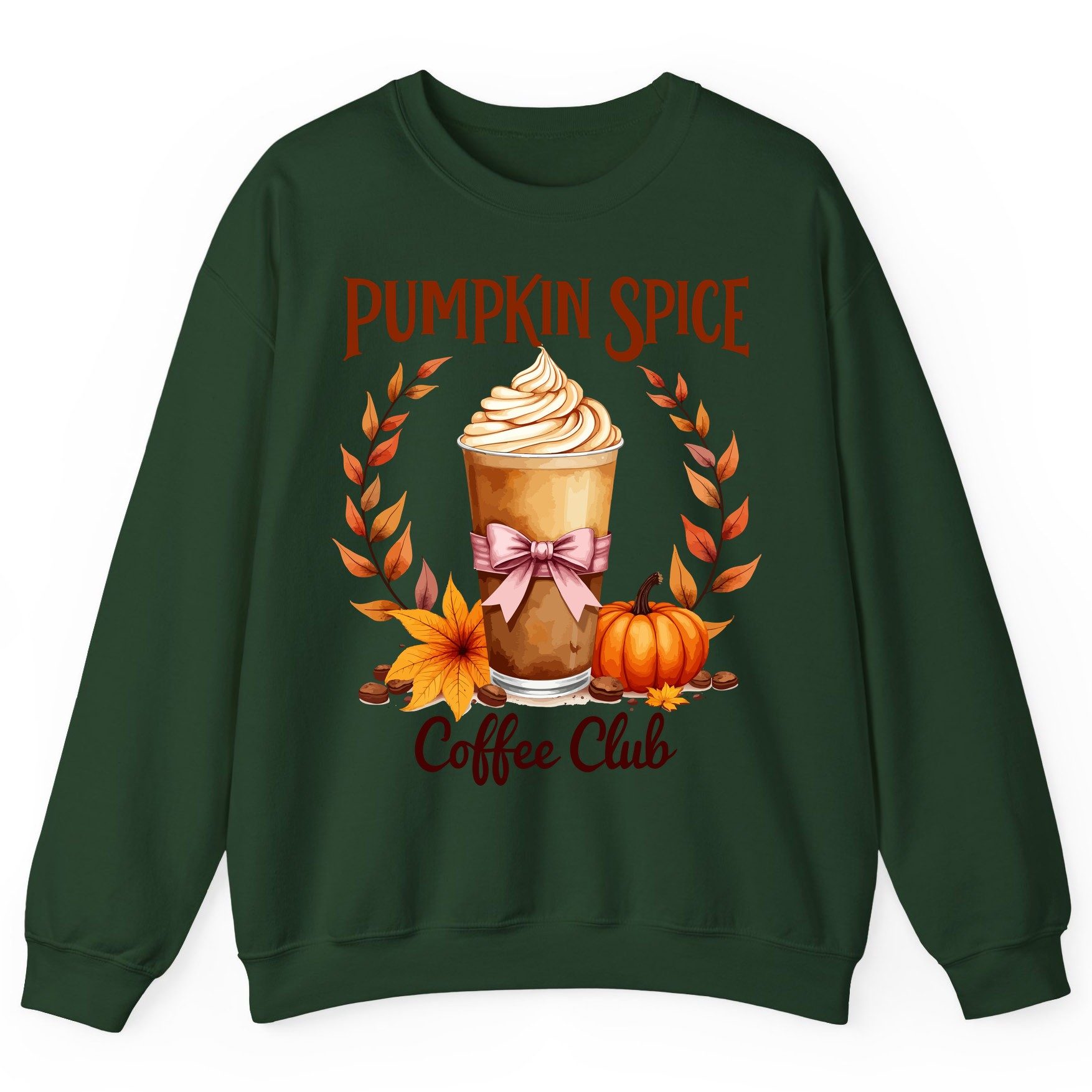 Pumpkin Spice Coffee Club pumpkin spice latte Sweatshirt Forest Green product mockup