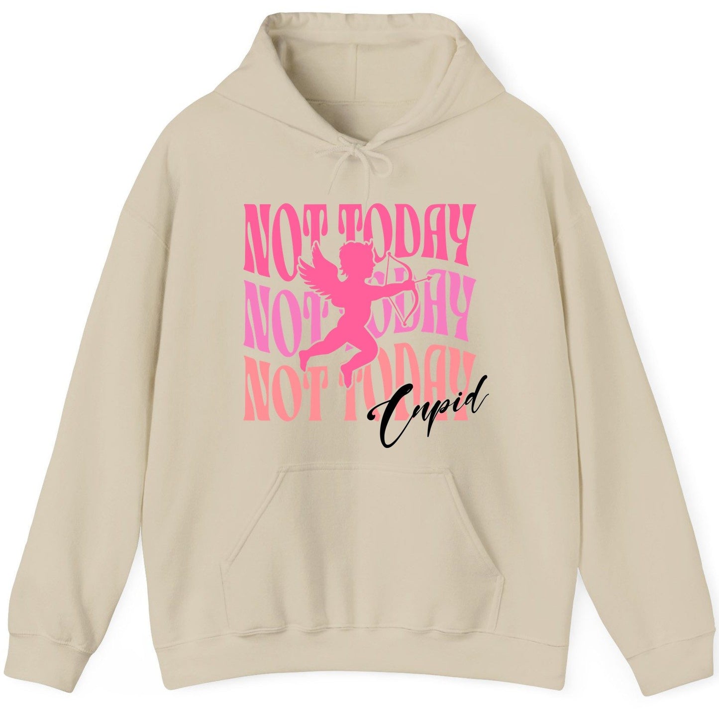 Not Today Not Today Not Today Cupid anti-Valentine's Day Hoodie Sand product mockup