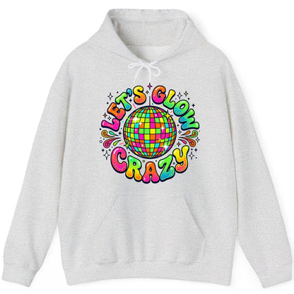 Let's Glow Crazy Retro Party Hoodie - product mockup - Ash