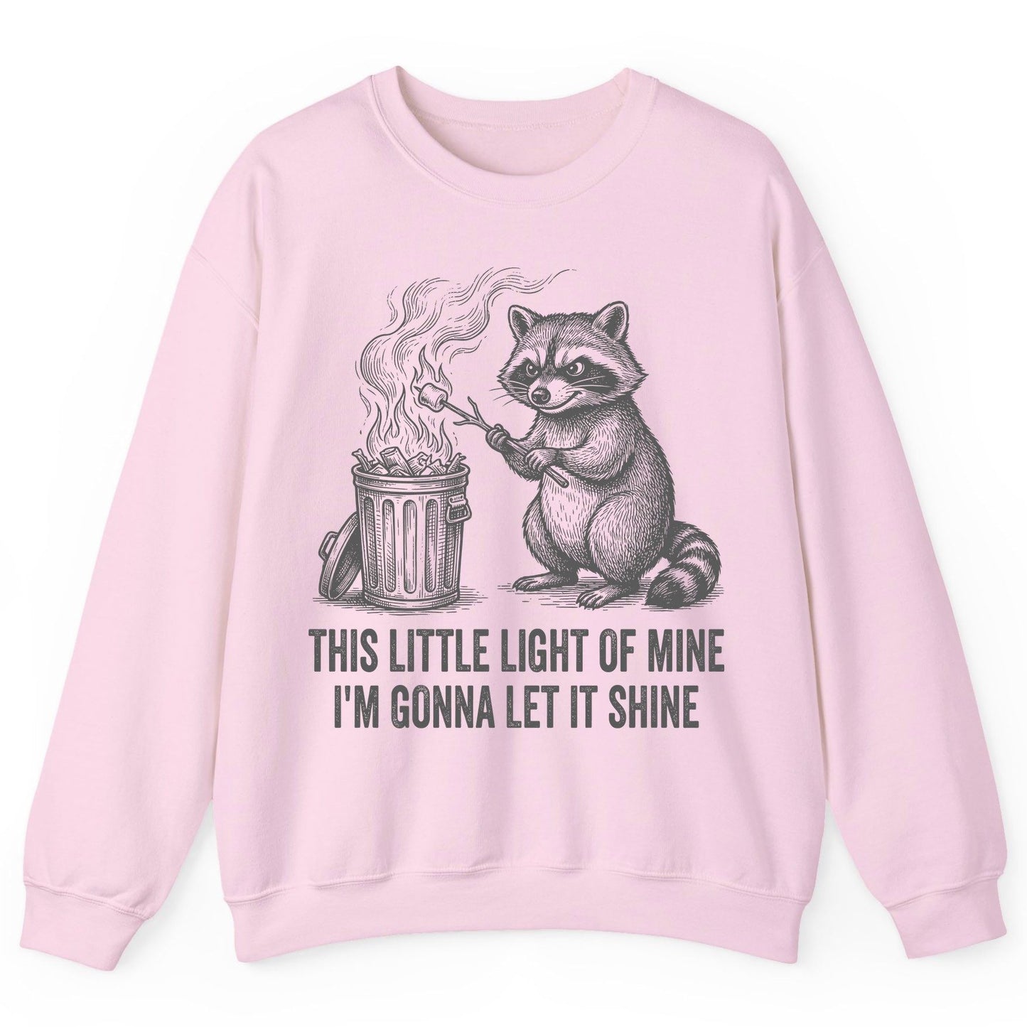 THIS LITTLE LIGHT OF MINE I'M GONNA LET IT SHINE Raccoon Sweatshirt Light Pink product mockup