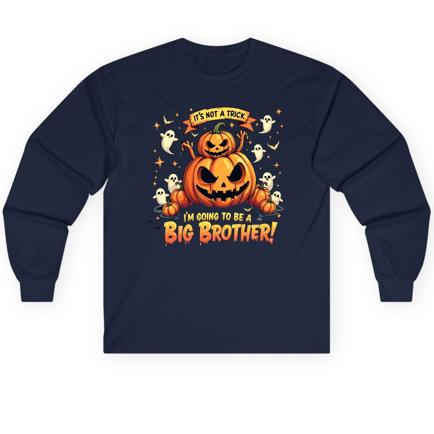 It's Not a Trick I'm Going to Be a Big Brother! Halloween big brother announcement Long Sleeve Tee Navy product mockup