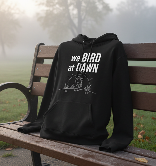Funny We Bird at Dawn Birdwatching Hoodie - product mockup - Black