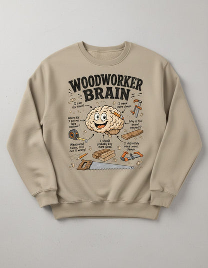 Woodworker Brain Funny Woodworking Sweatshirt - product mockup - Sand