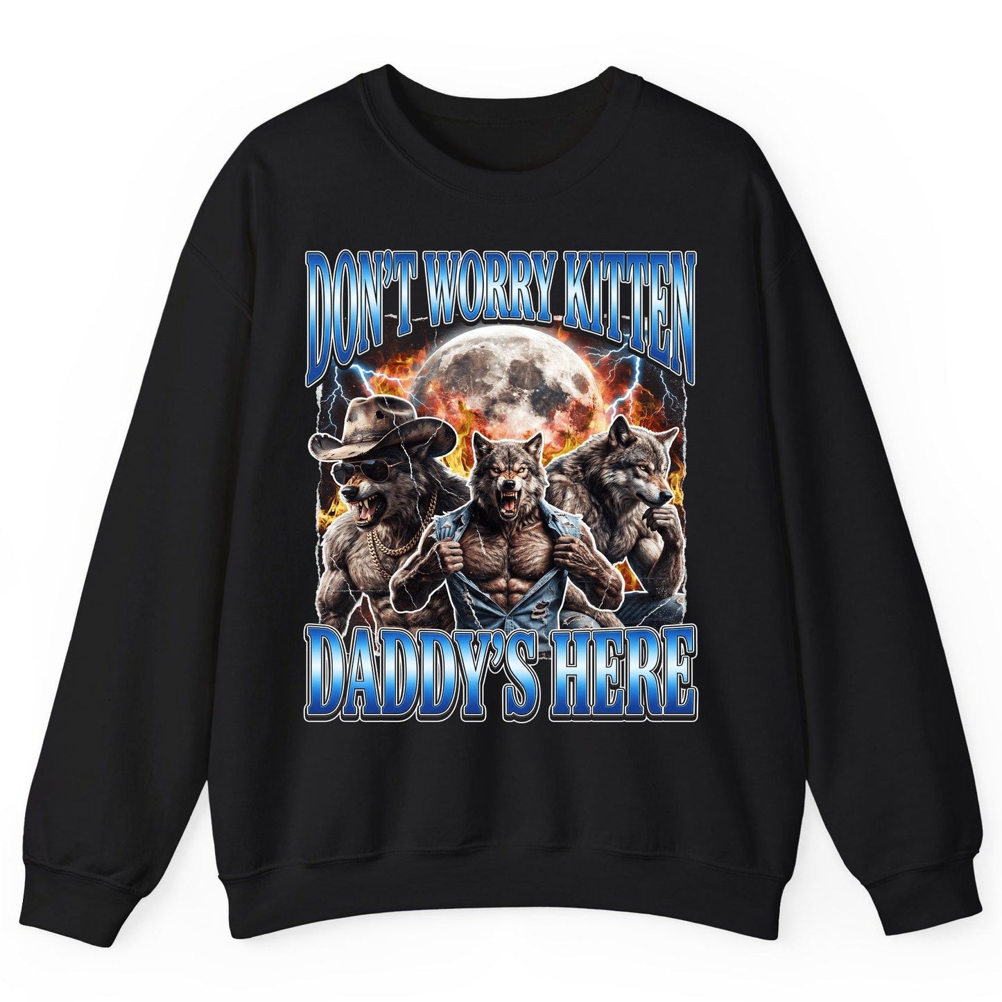 Don't Worry Kitten Daddy's Here werewolf Sweatshirt Black product mockup