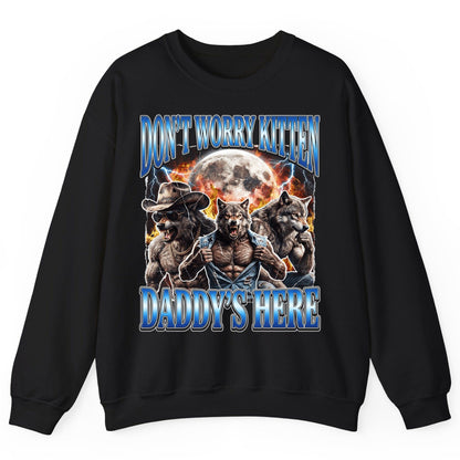 Don't Worry Kitten Daddy's Here werewolf Sweatshirt Black product mockup