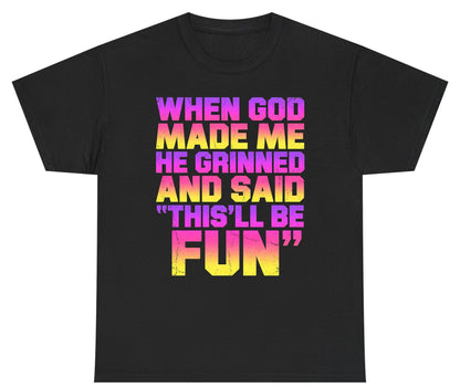 WHEN GOD MADE ME HE Grinned AND SAID THIS'LL BE FUN Youth T-Shirt - product mockup - Black