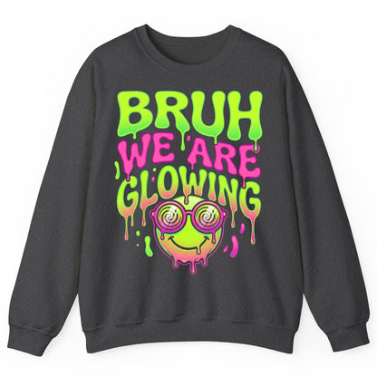 Bruh We Are Glowing rave culture Sweatshirt Dark Heather product mockup