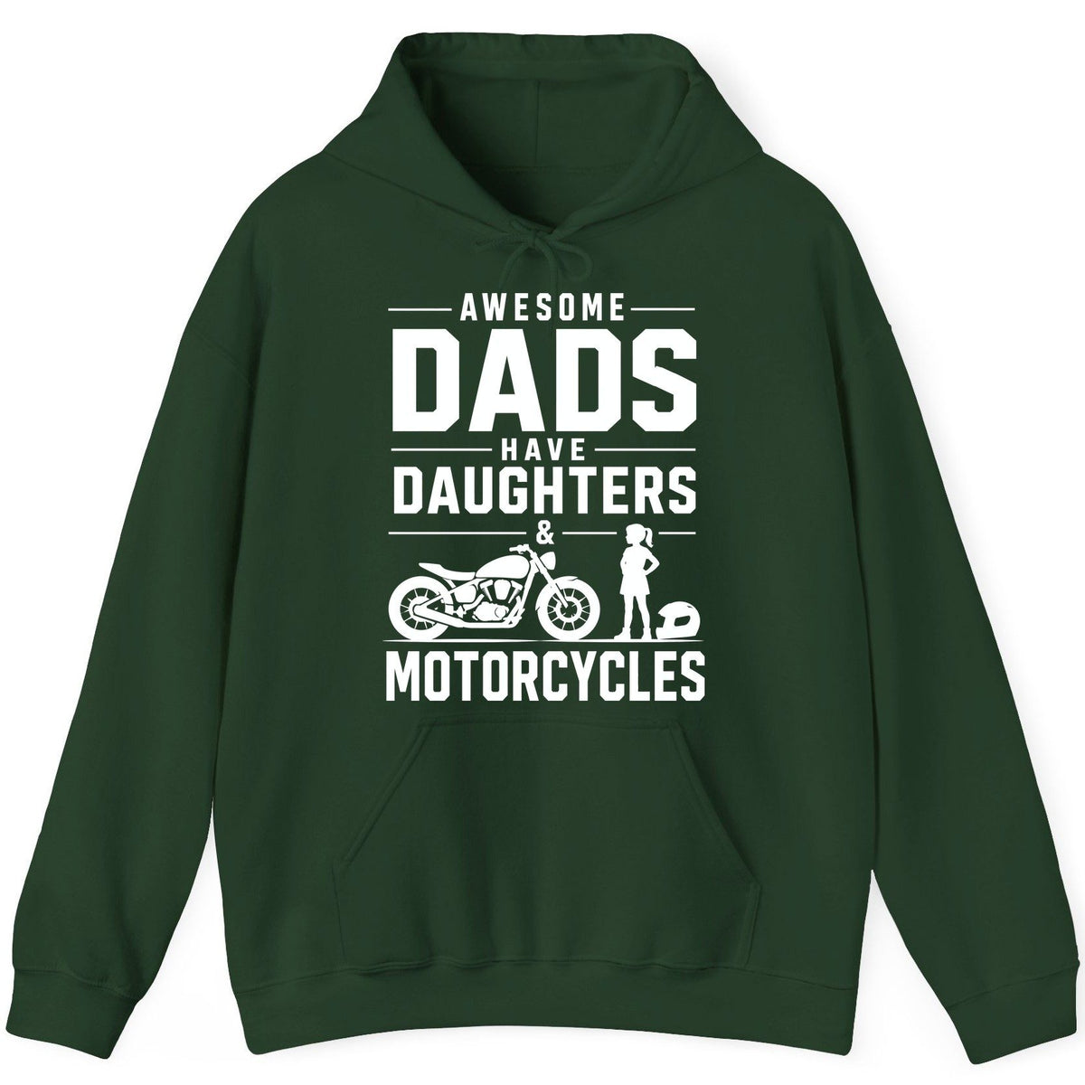 Awesome Dads Have Daughters & Motorcycles motorcycle dad Hoodie Forest Green product mockup
