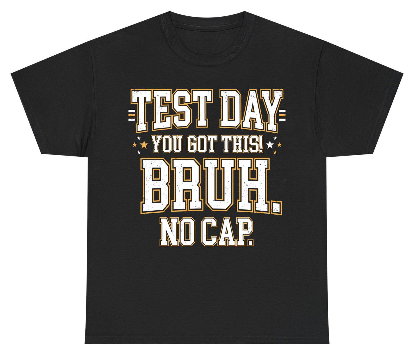Test Day You Got This Bruh No Cap Funny Student Humor Youth T-Shirt - product mockup - Black