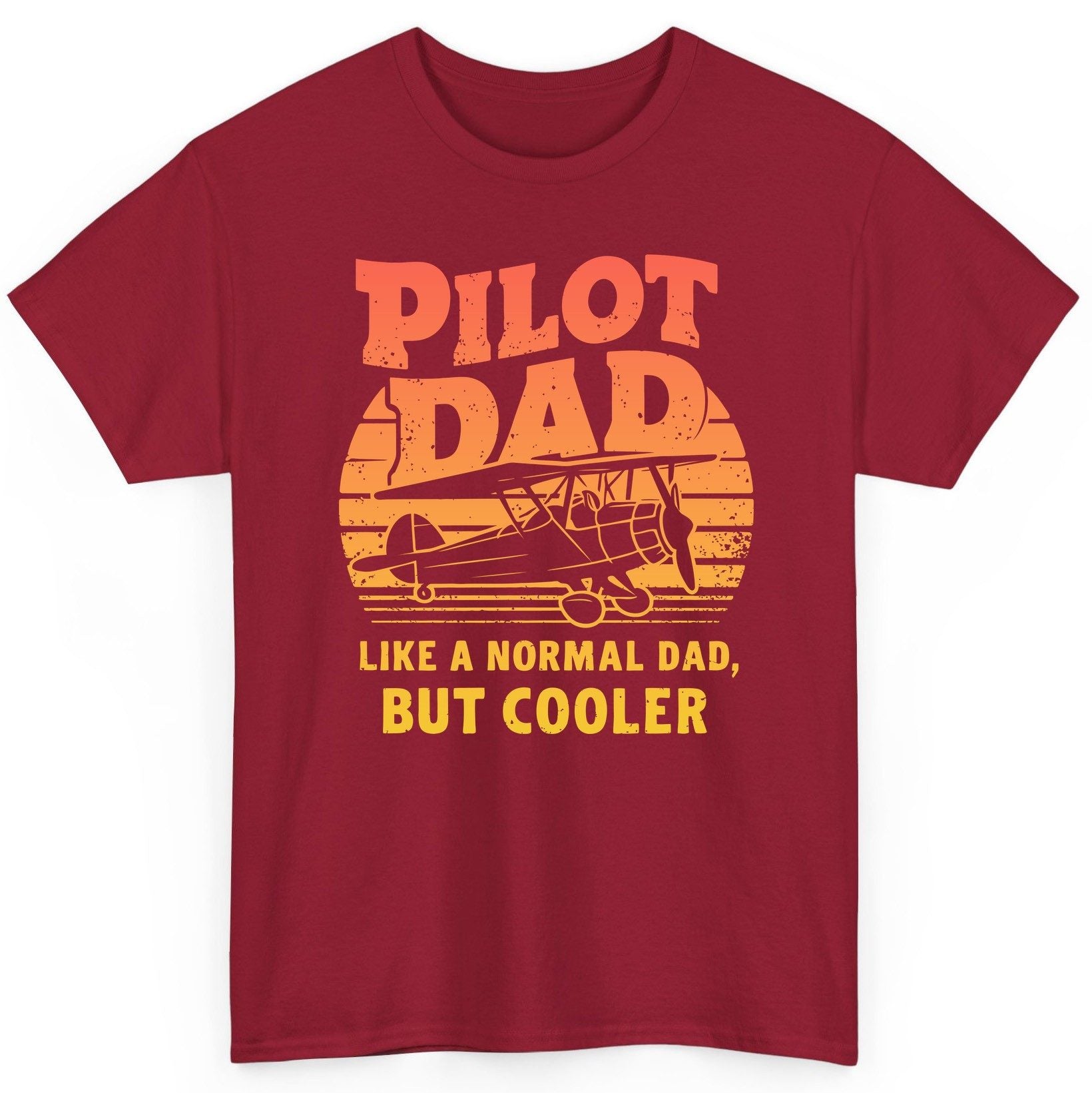 Pilot Dad Like a Normal Dad, but Cooler pilots T-Shirt Cardinal Red product mockup