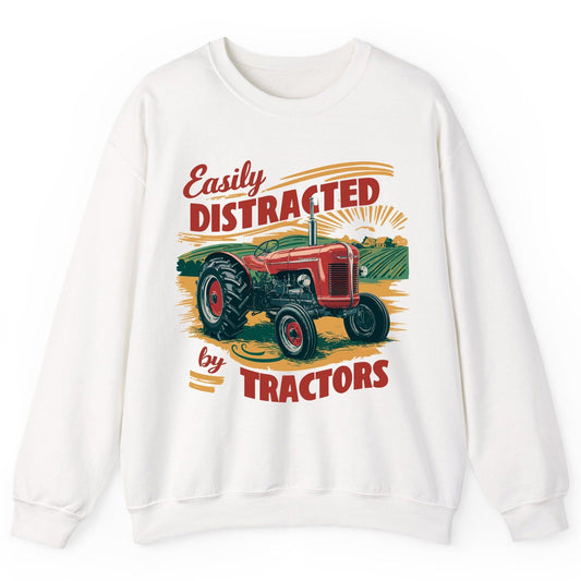 Easily Distracted by Tractors vintage tractor Sweatshirt White product mockup