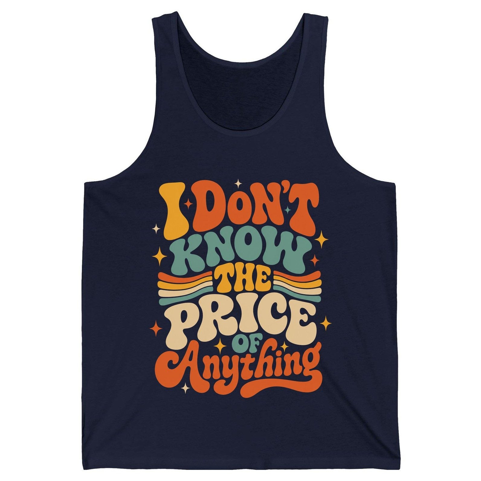 I DON'T KNOW THE PRICE OF Anything Tank Top - product mockup - Navy