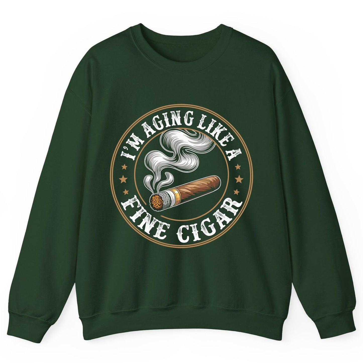 I'm Aging Like a Fine Cigar cigar smoking Sweatshirt Forest Green product mockup