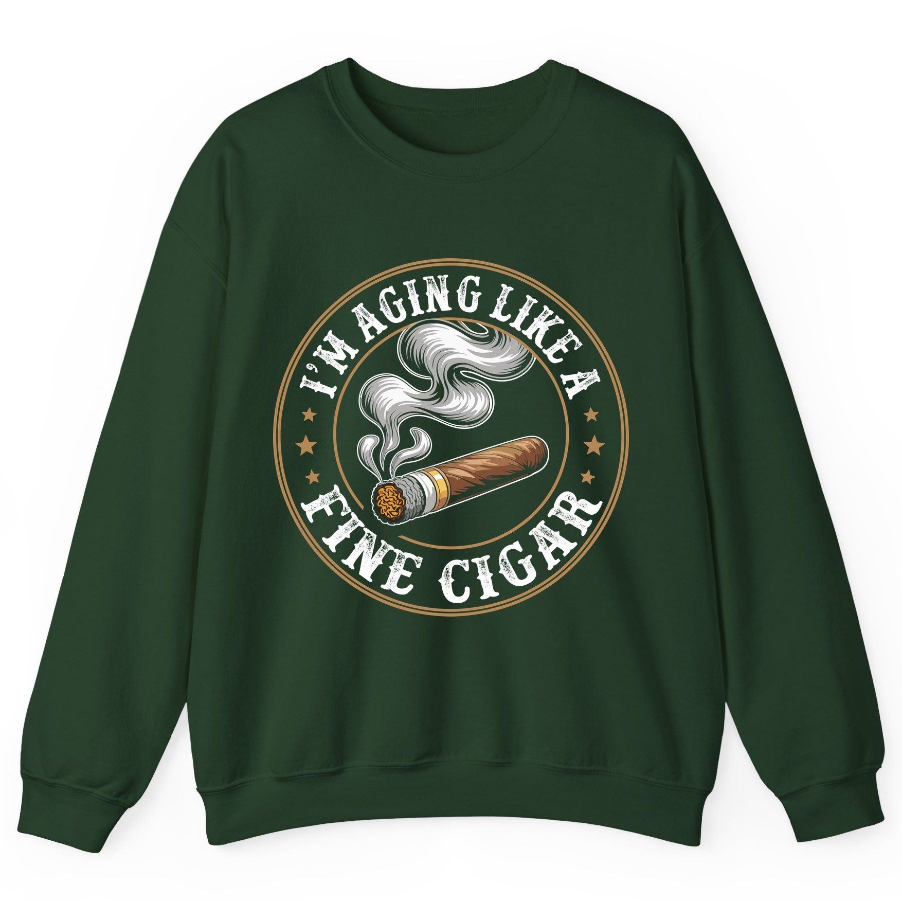 I'm Aging Like a Fine Cigar cigar smoking Sweatshirt Forest Green product mockup