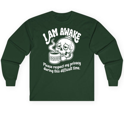 I Am Awake Please Respect My Privacy During This Difficult Time skull drinking coffee Long Sleeve Tee Forest Green product